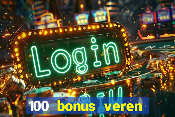 100 bonus veren casino siteleri