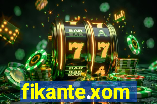 fikante.xom