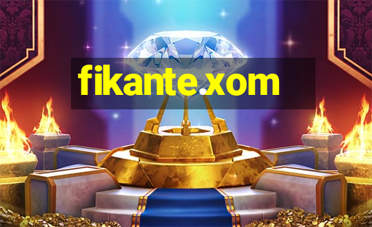 fikante.xom