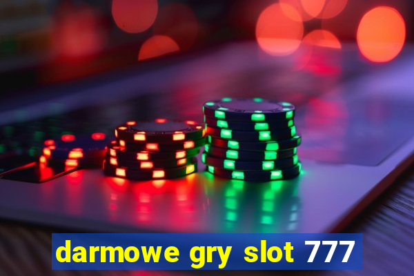 darmowe gry slot 777