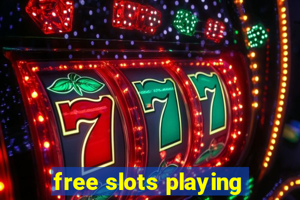 free slots playing