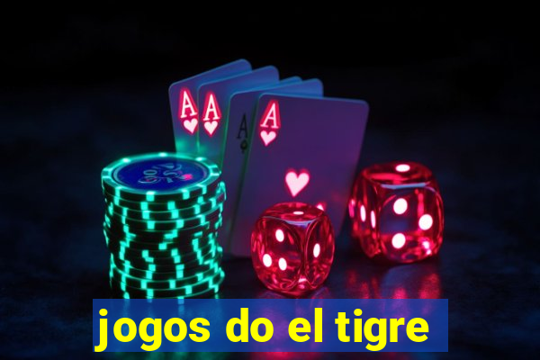 jogos do el tigre