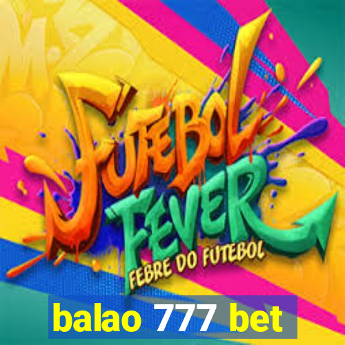 balao 777 bet