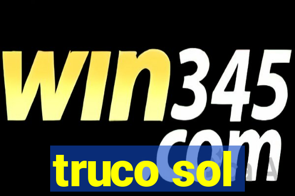 truco sol