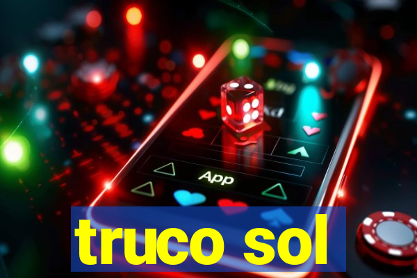 truco sol