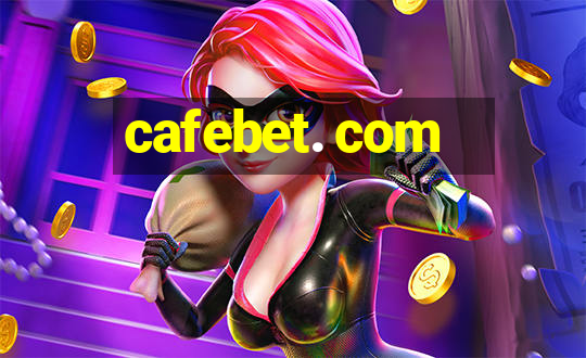 cafebet. com