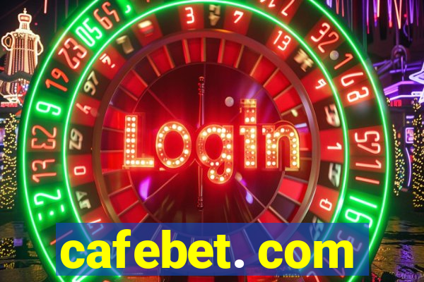 cafebet. com