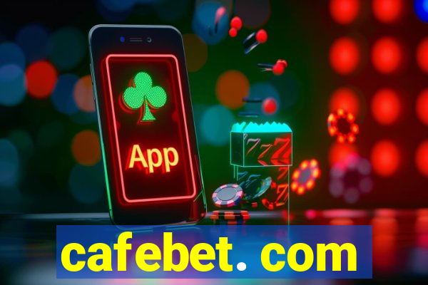 cafebet. com