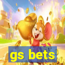 gs bets