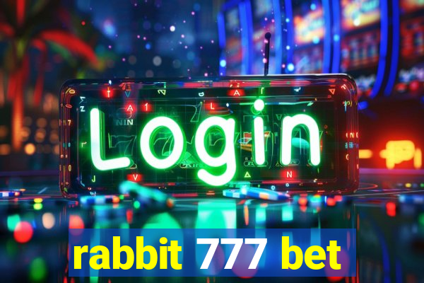 rabbit 777 bet