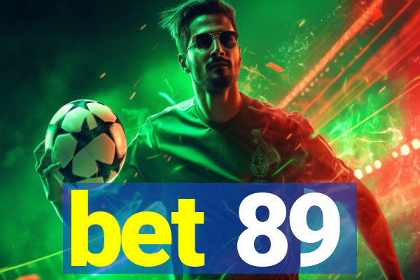 bet 89