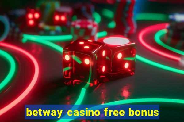 betway casino free bonus