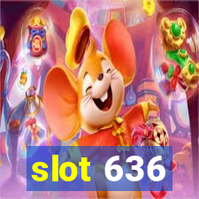 slot 636