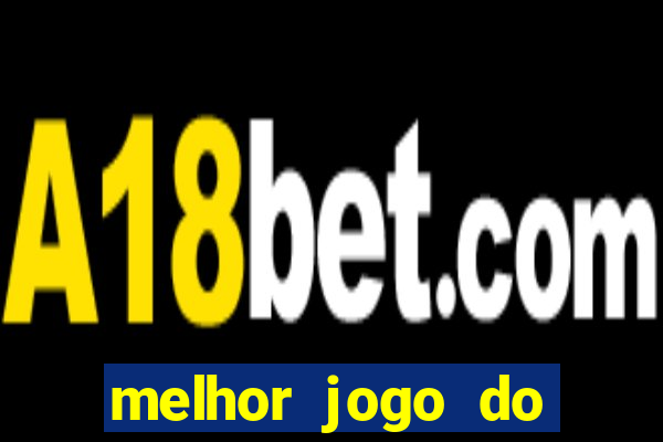 melhor jogo do estrela bet para ganhar dinheiro