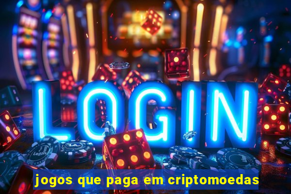 jogos que paga em criptomoedas