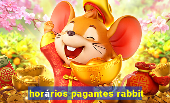 horários pagantes rabbit