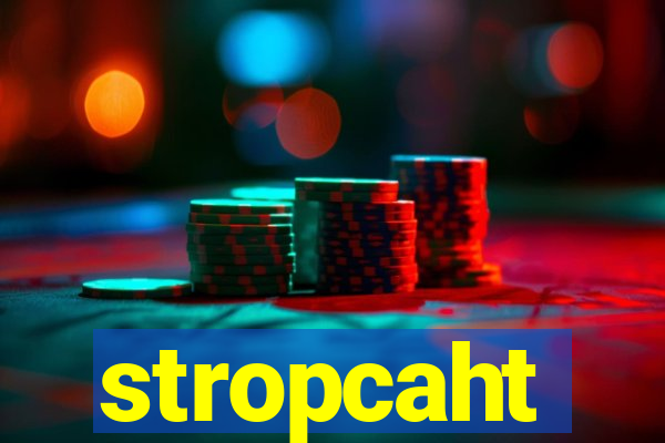 stropcaht