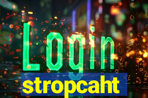 stropcaht