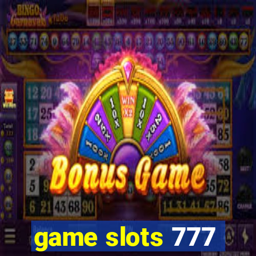 game slots 777