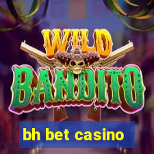 bh bet casino