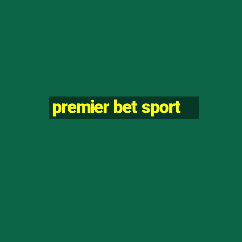 premier bet sport