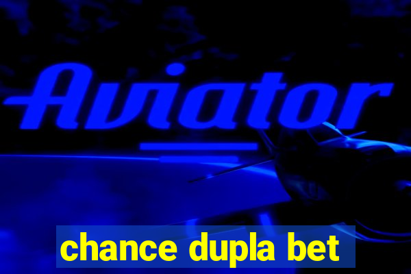 chance dupla bet