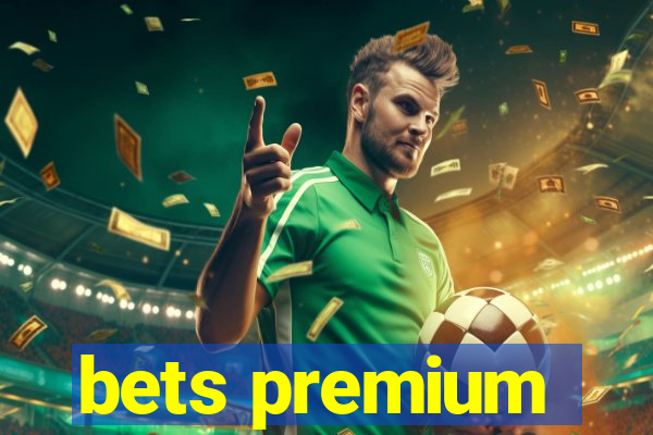 bets premium