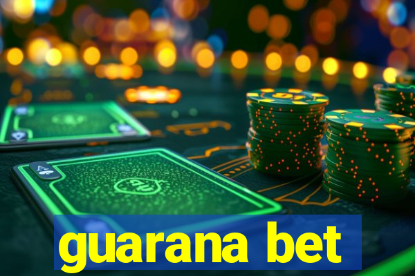 guarana bet