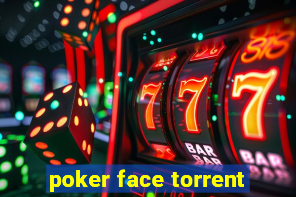 poker face torrent