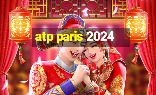 atp paris 2024