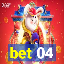 bet 04