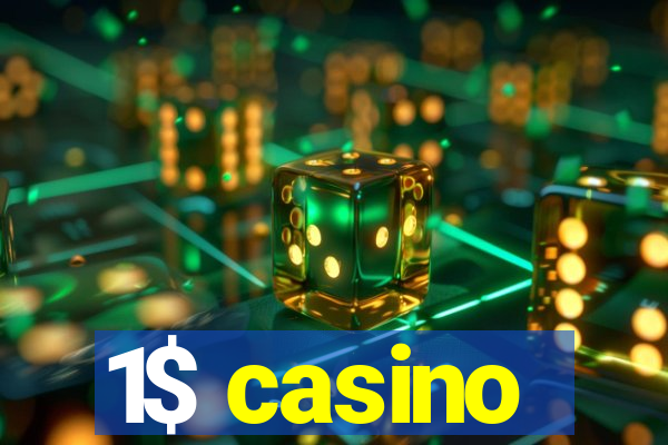 1$ casino