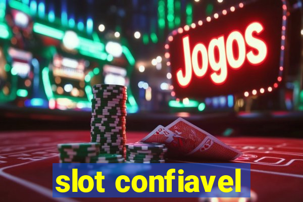 slot confiavel