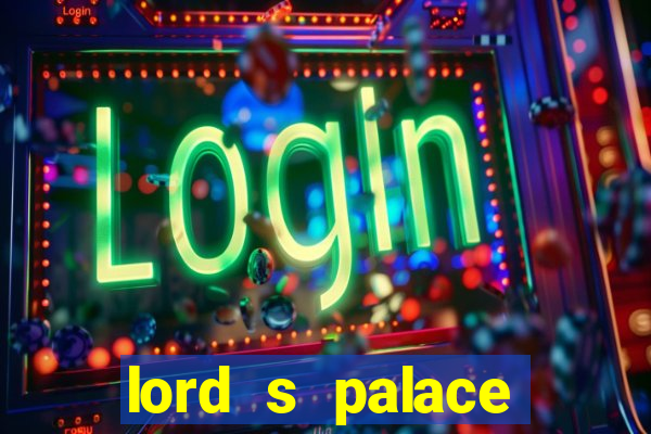 lord s palace hotel spa casino