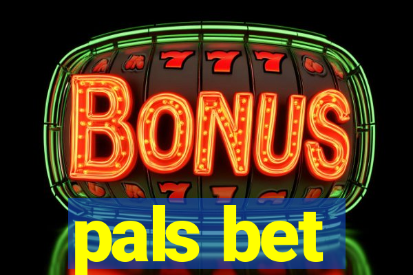 pals bet