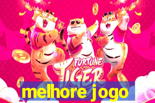 melhore jogo