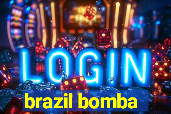 brazil bomba