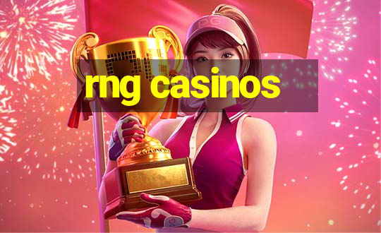 rng casinos