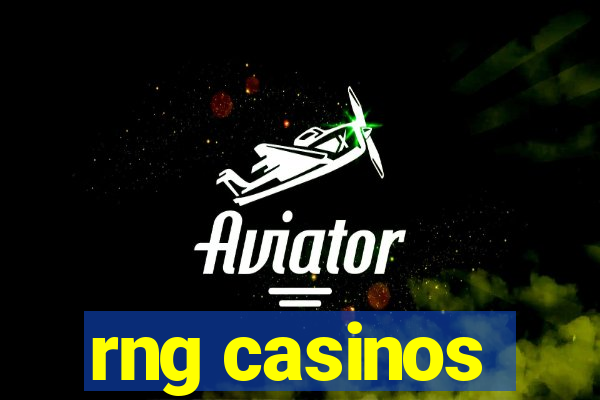 rng casinos