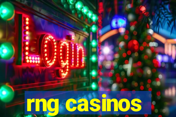 rng casinos