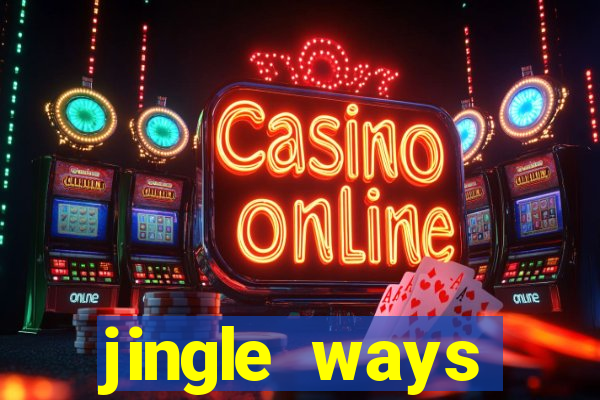 jingle ways megaways slot free