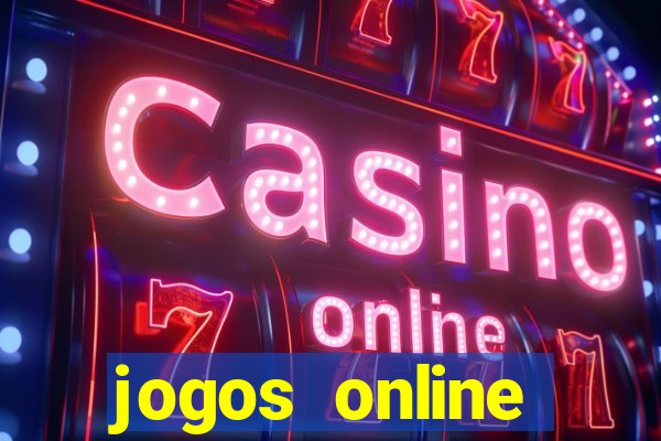 jogos online cassino ca?a níqueis