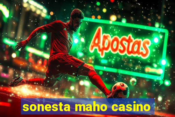 sonesta maho casino