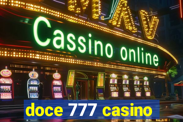 doce 777 casino