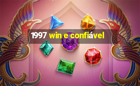 1997 win e confiável