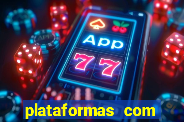 plataformas com bonus sem deposito