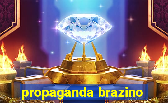 propaganda brazino