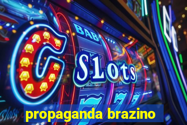 propaganda brazino