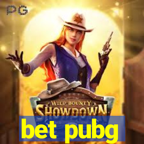 bet pubg