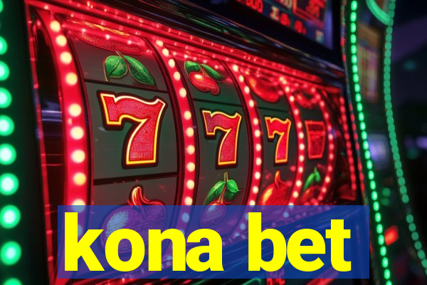 kona bet